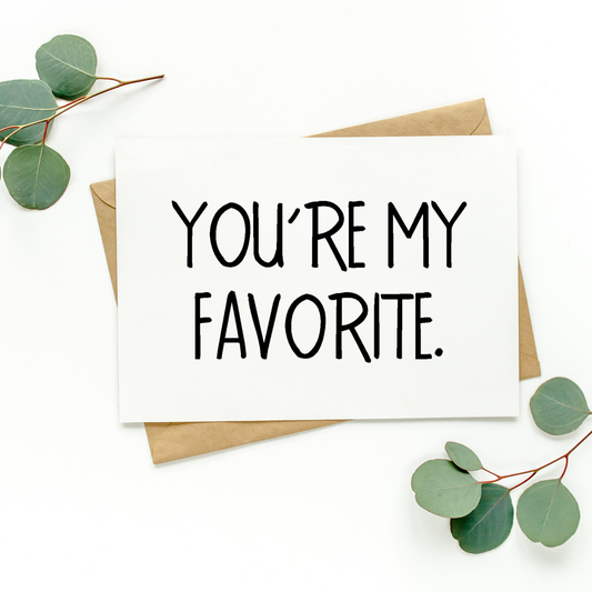 You're My Favorite Card