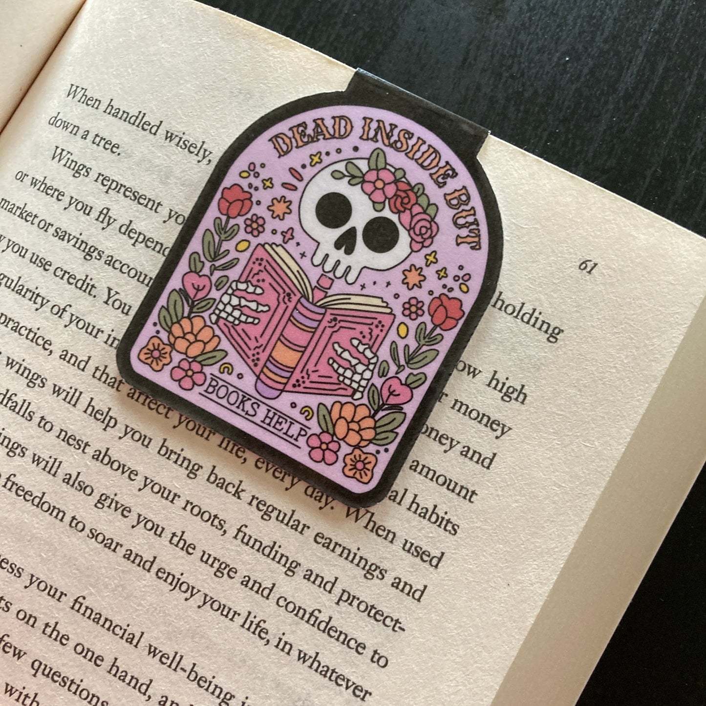 Dead Inside But Books Help Magnetic Bookmark
