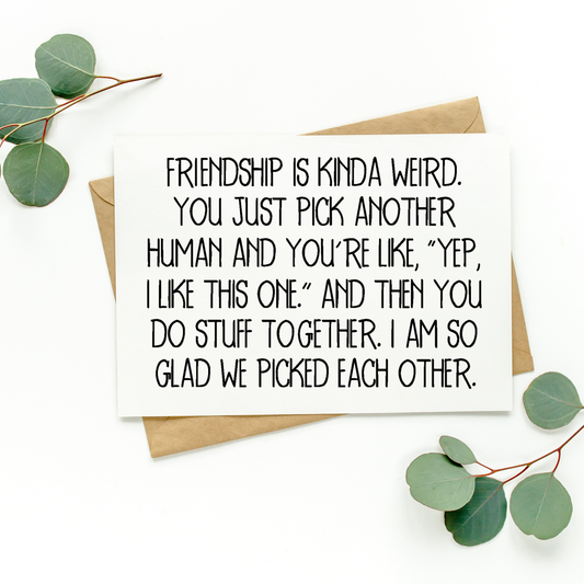 Friendship Is Kinda Weird Card