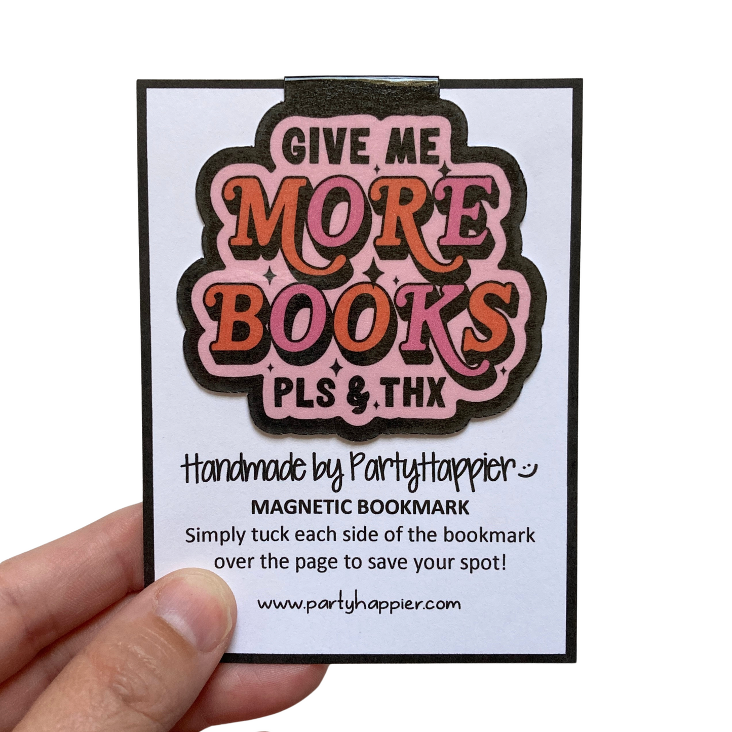 Give Me More Books Pls & Thx Bookmark