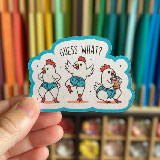 Guess What Chicken Butt Sticker