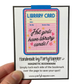 Hot Girls Have Library Cards Magnetic Bookmark