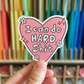 I Can Do Hard Shit Sticker