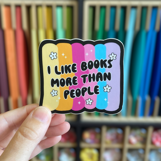 I Like Books More Than People Sticker