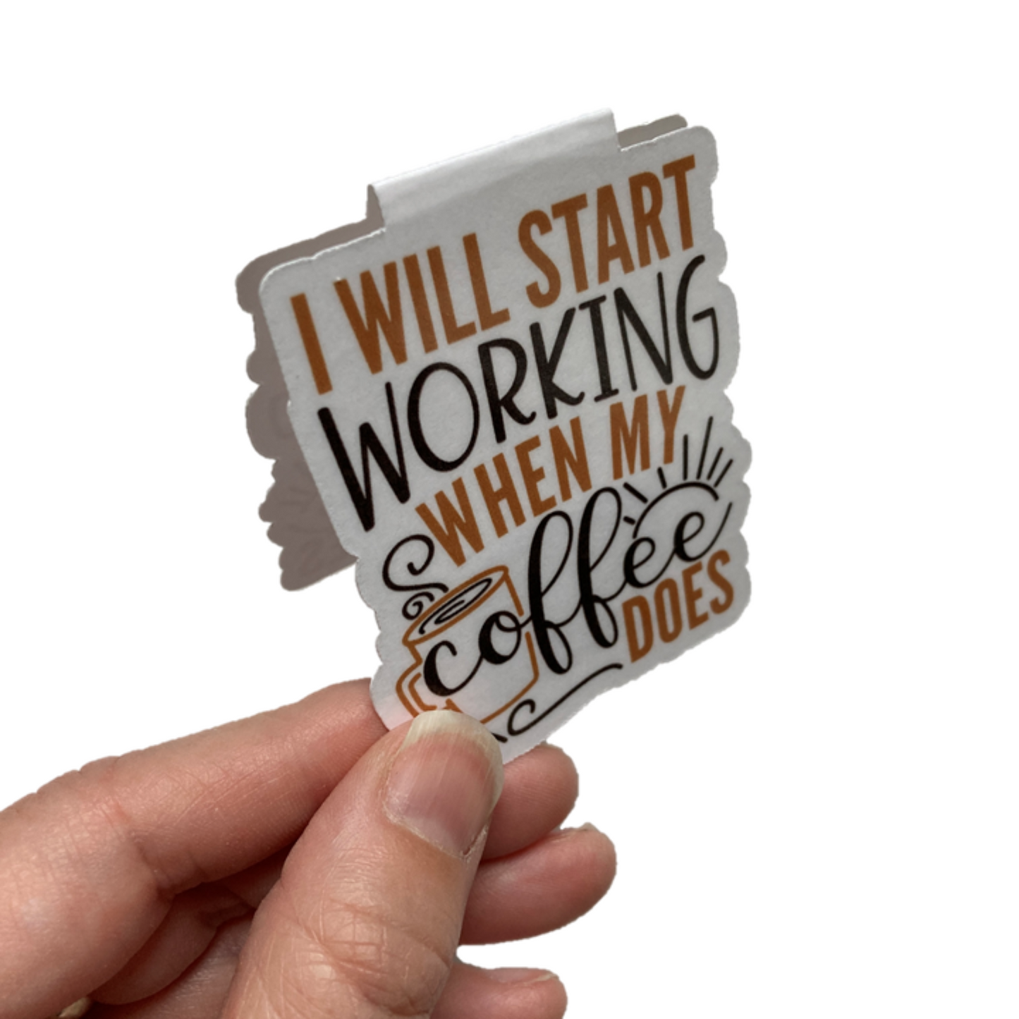 I Will Start Working When My Coffee Does Bookmark