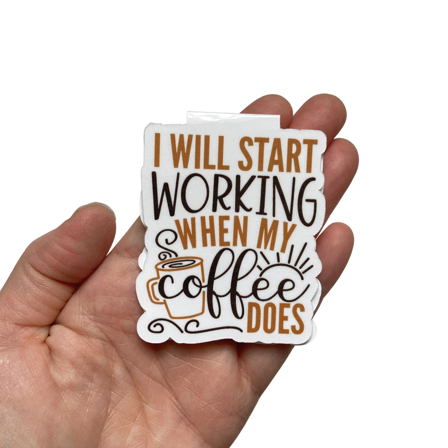 I Will Start Working When My Coffee Does Bookmark