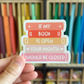 If My Book Is Open Your Mouth Should Be Closed Sticker
