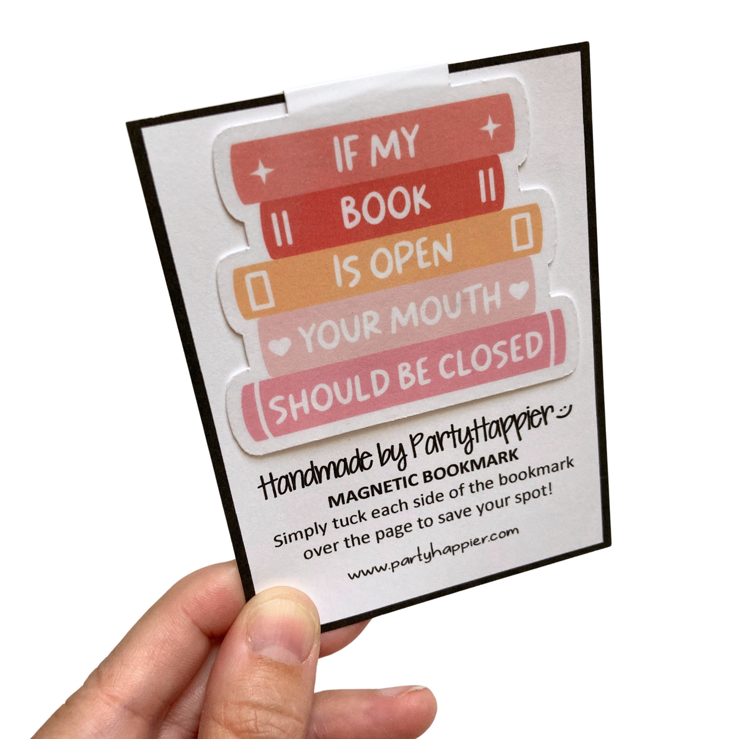 If My Book Is Open Your Mouth Should Be Closed Bookmark