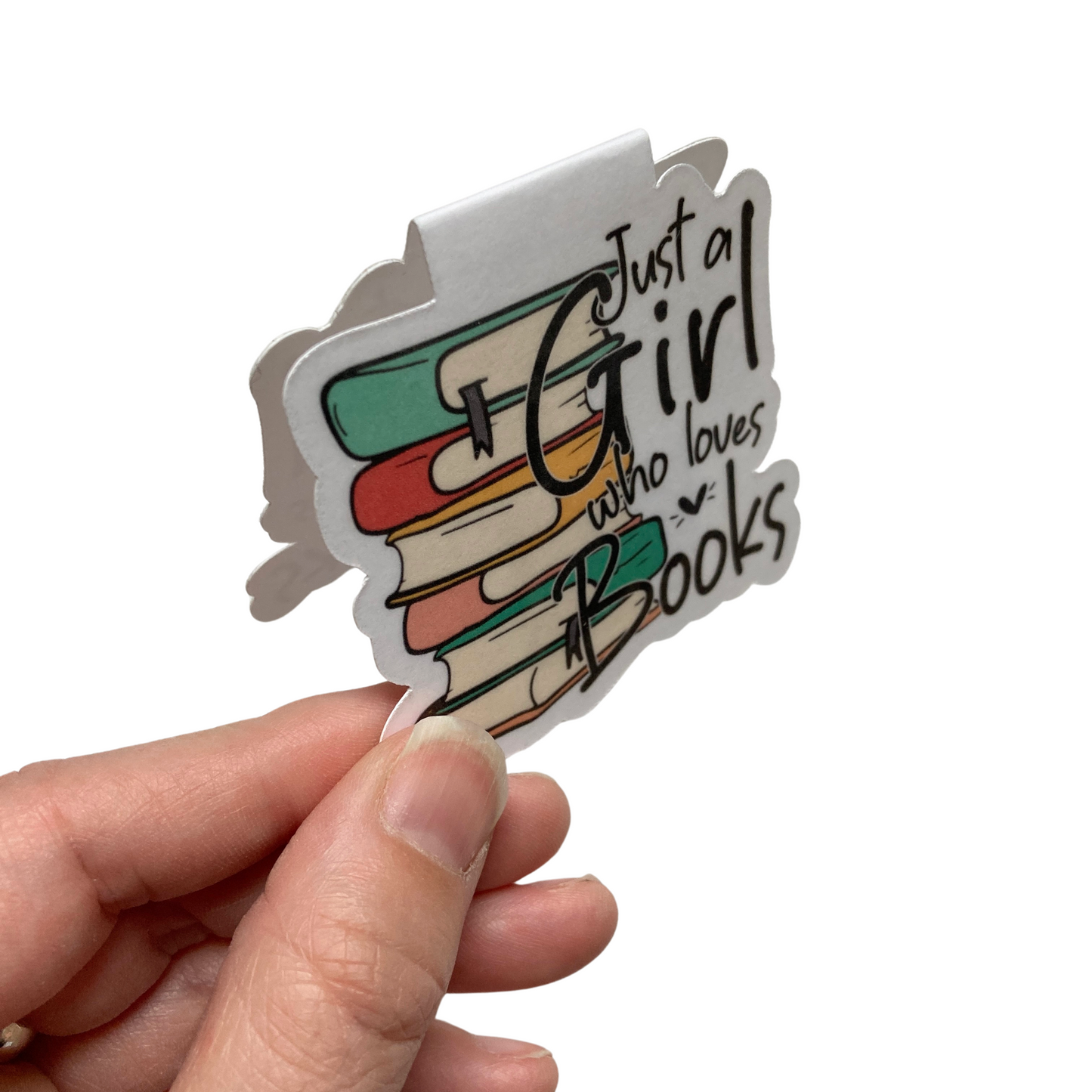 Just A Girl Who Loves Books Bookmark