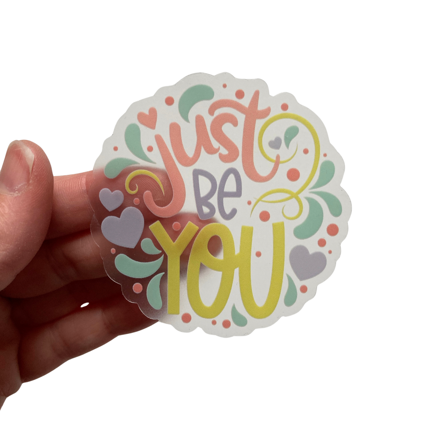 Just Be You Sticker