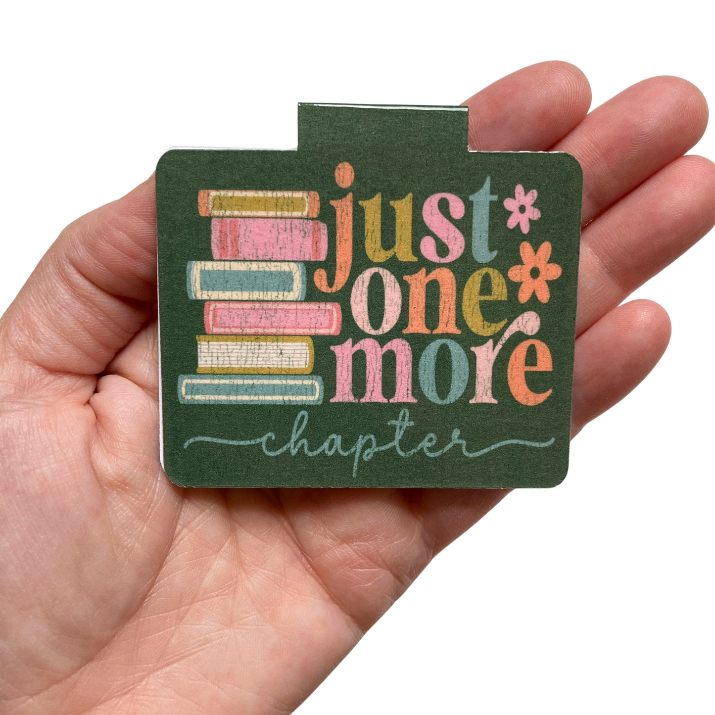 Just One More Chapter Floral Bookmark