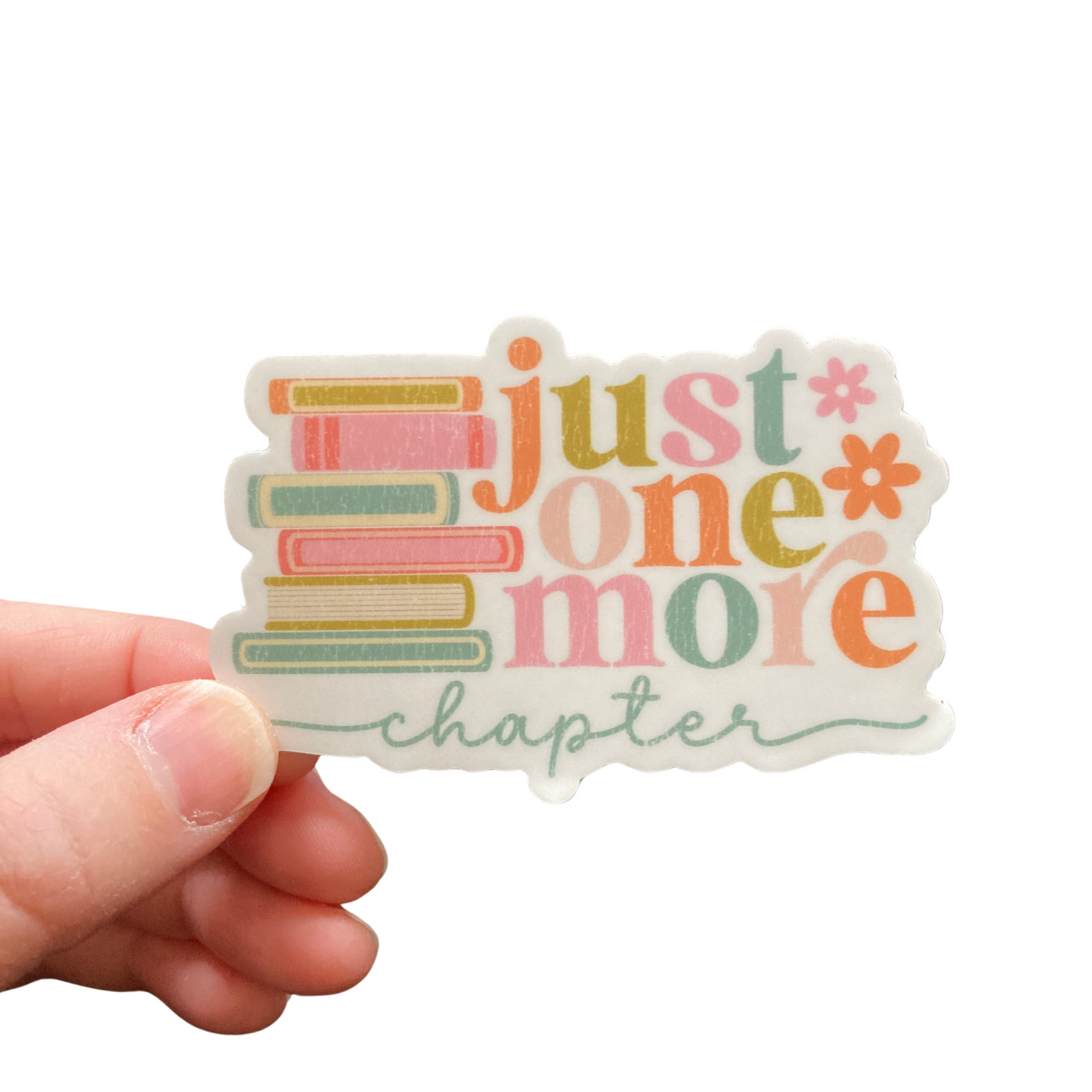 Just One More Chapter Sticker