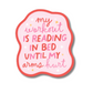 My Workout Is Reading In Bed Sticker