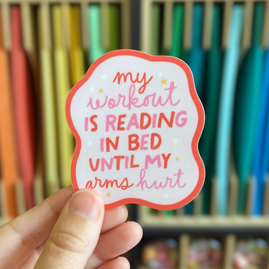 My Workout Is Reading In Bed Sticker