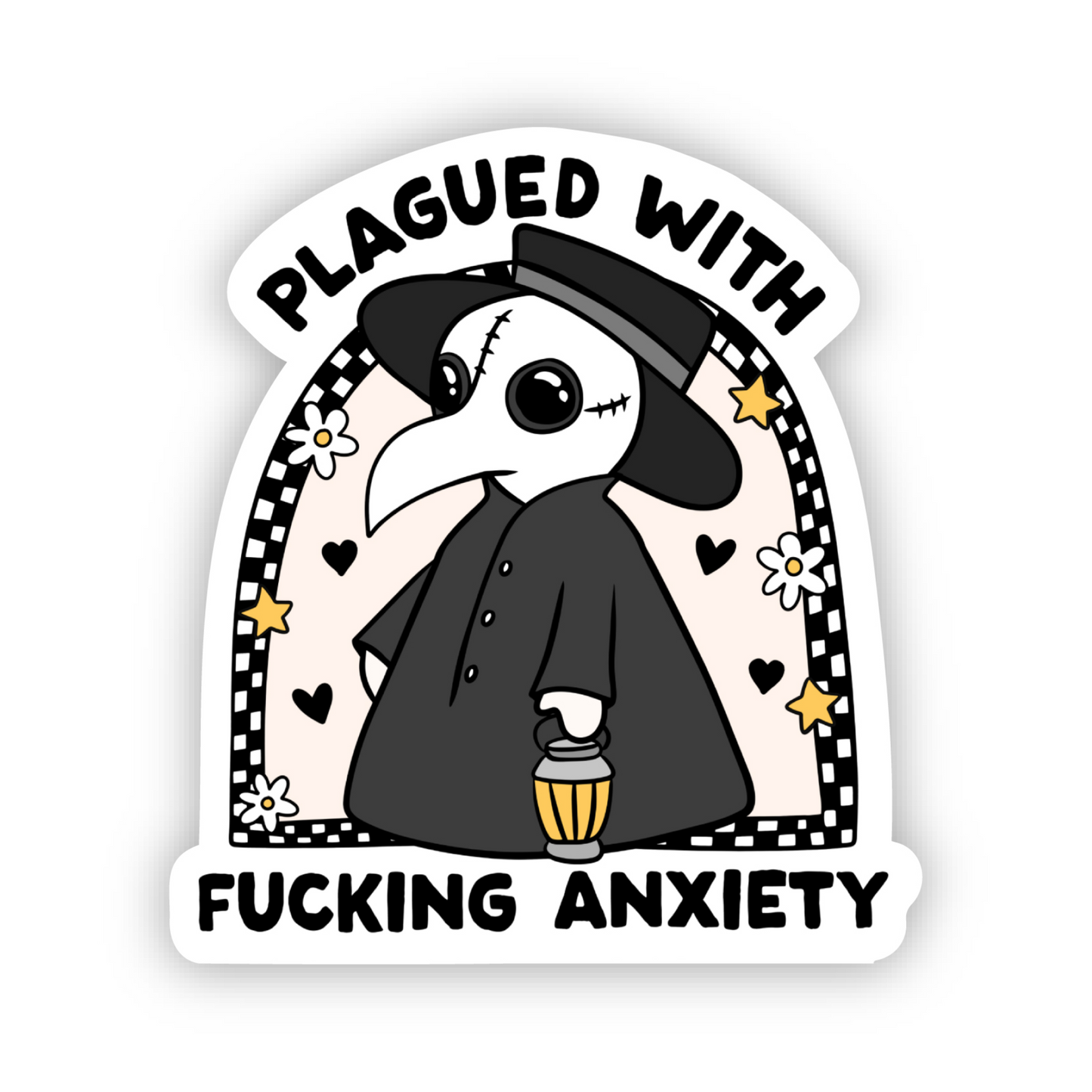 Plagued With Fucking Anxiety Sticker