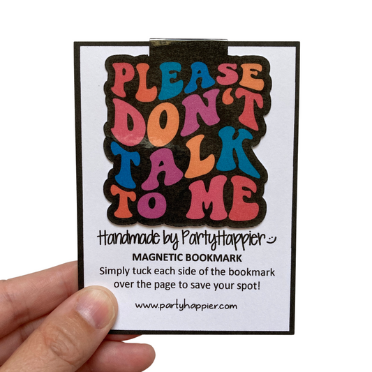 Please Don't Talk To Me Bookmark