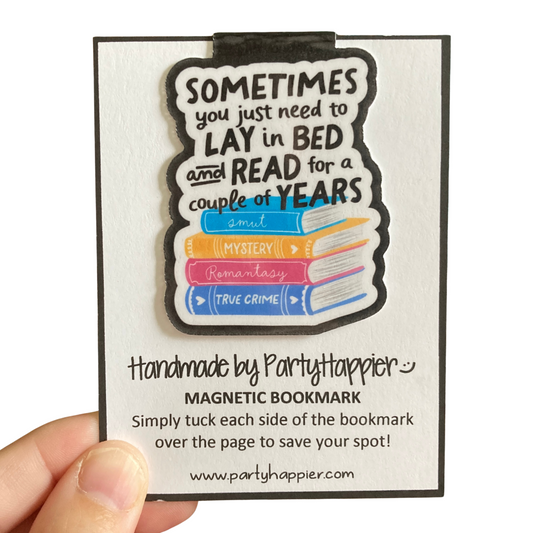 Sometimes You Just Need To Lay In Bed And Read Magnetic Bookmark