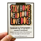 Stay Home Read Books Love Dogs Magnetic Bookmark