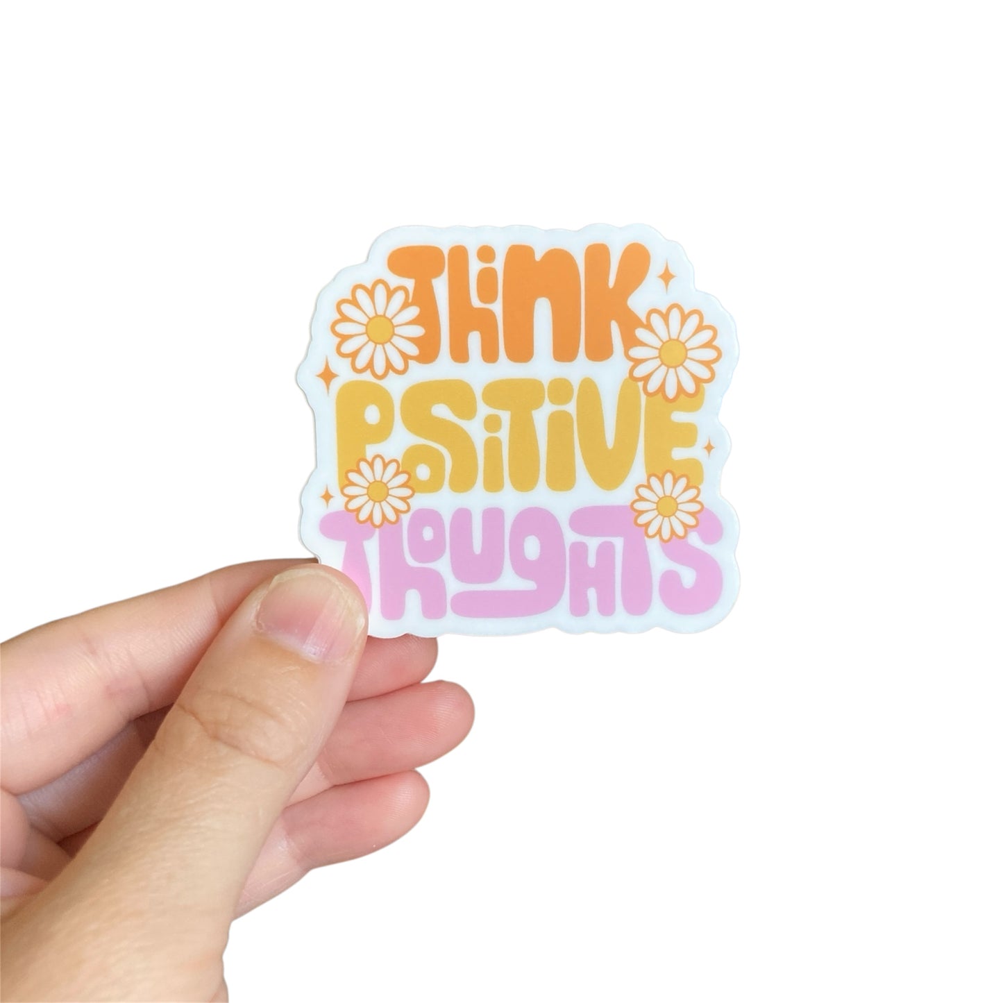 Think Positive Thoughts Sticker