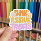 Think Positive Thoughts Sticker
