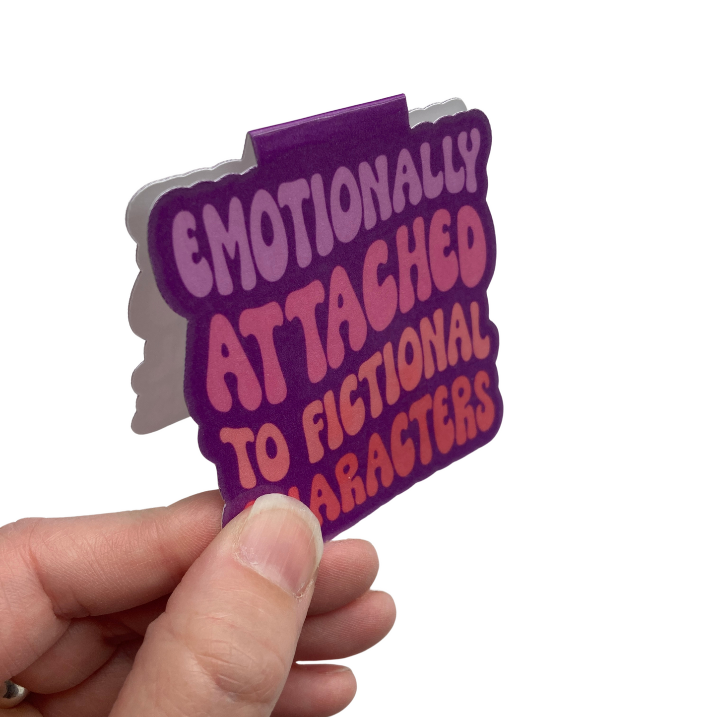 Emotionally Attached To Fictional Characters Bookmark