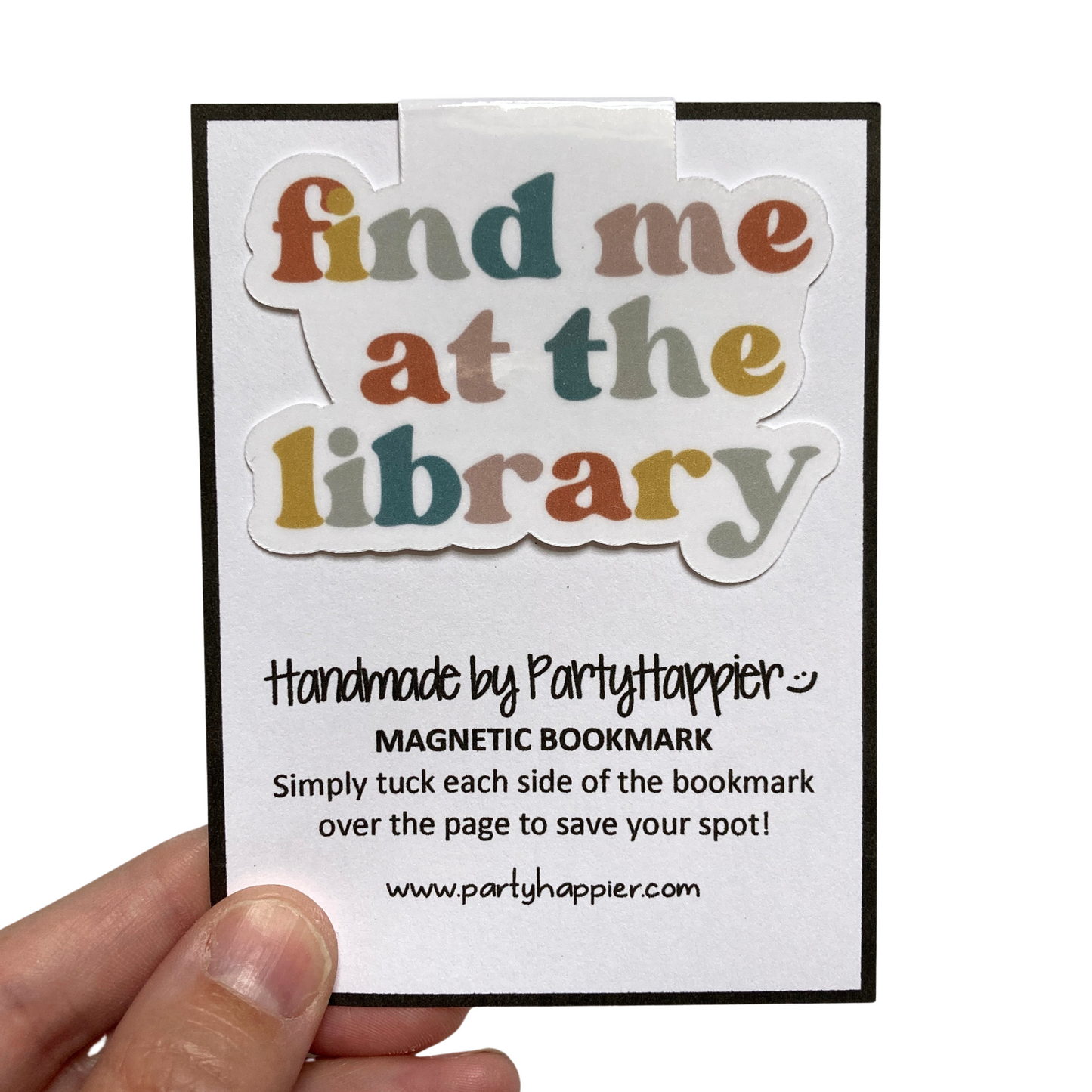 Find Me At The Library Bookmark