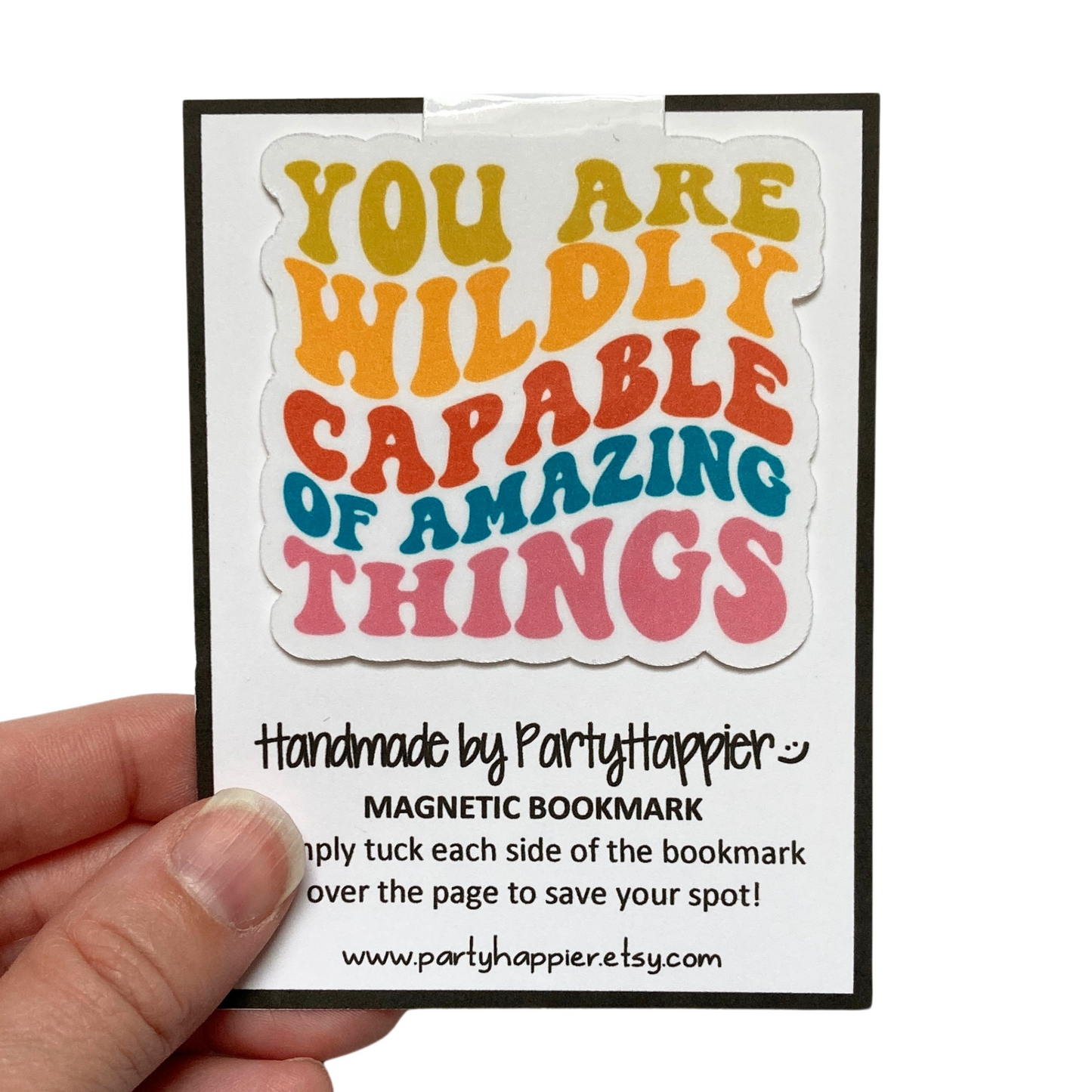 You Are Wildly Capable of Amazing Things Bookmark