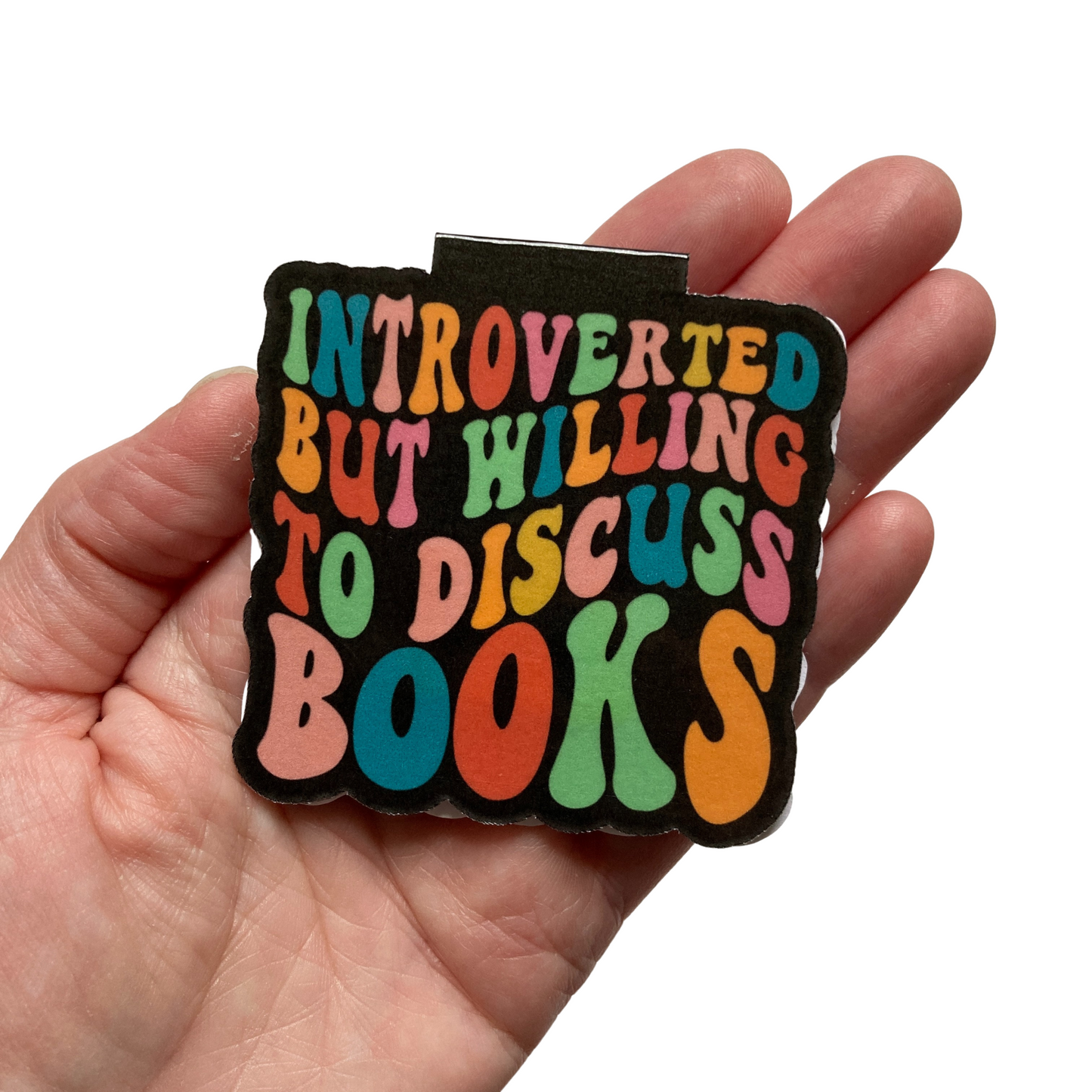 Introverted But Willing To Discuss Books Bookmark