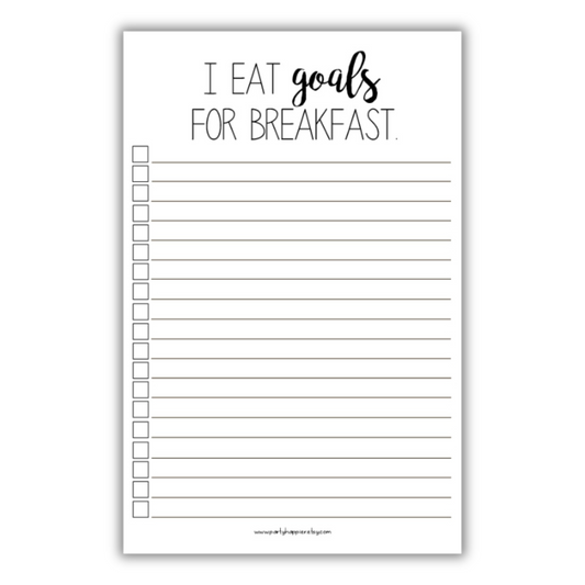 I Eat Goals For Breakfast Notepad