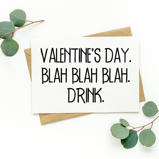 Valentine's Day Blah Blah Blah Drink Card