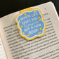 When Life Gives You Lemons Buy A New Book Magnetic Bookmark