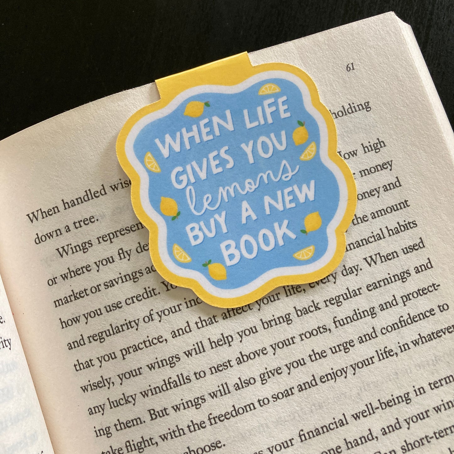 When Life Gives You Lemons Buy A New Book Magnetic Bookmark