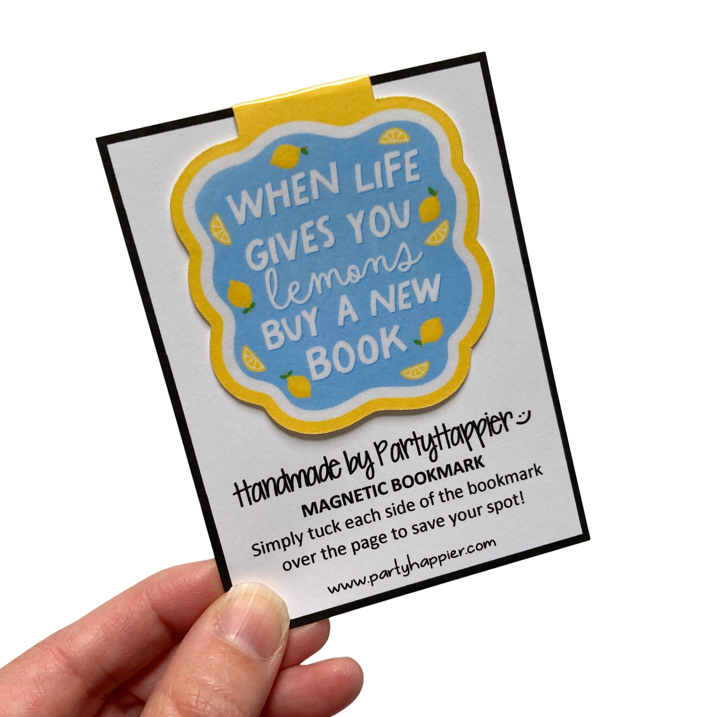 When Life Gives You Lemons Buy A New Book Magnetic Bookmark