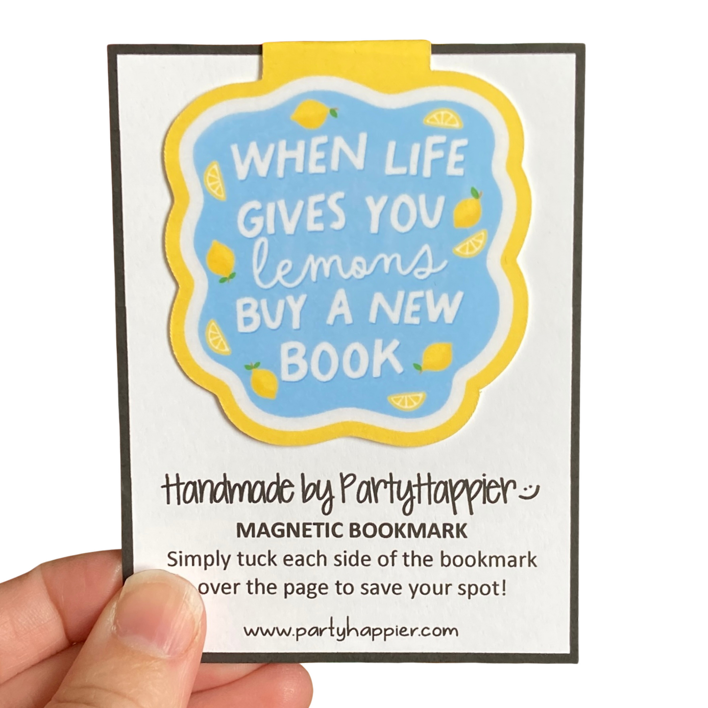 When Life Gives You Lemons Buy A New Book Magnetic Bookmark