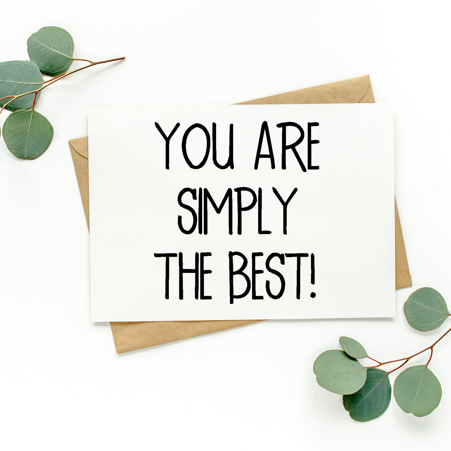 You Are Simply The Best Card