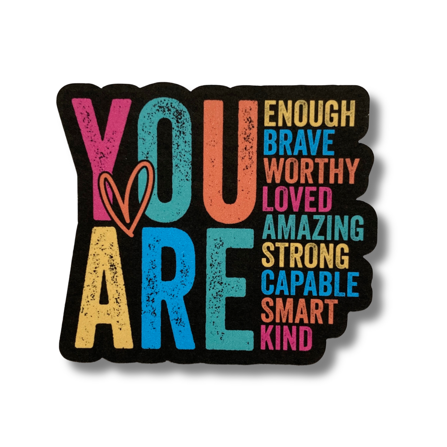 You Are Enough Sticker