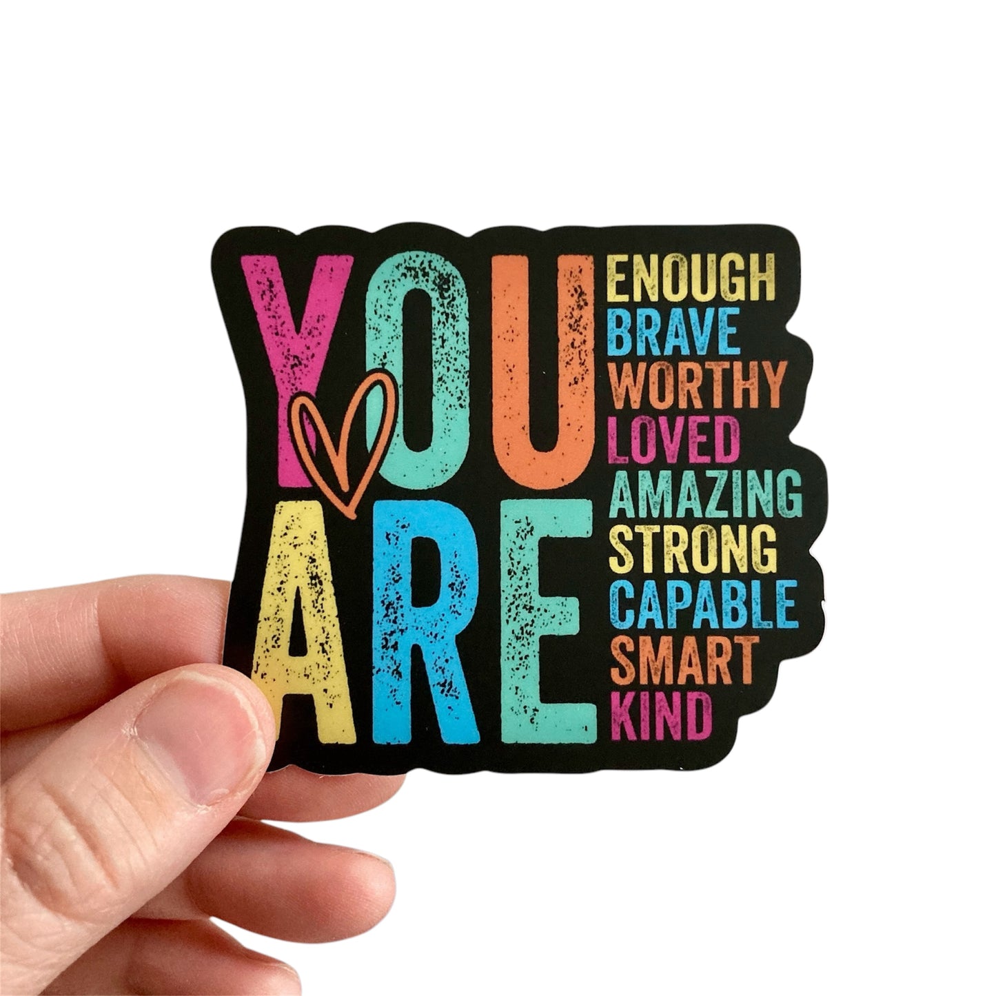 You Are Enough Sticker