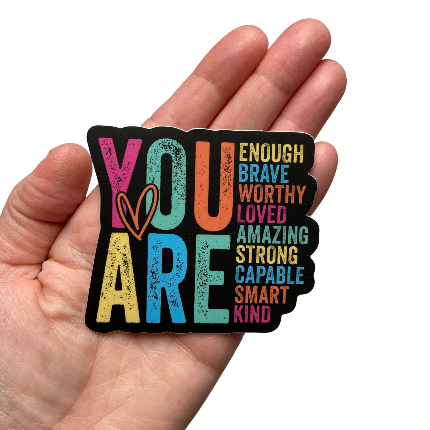 You Are Enough Sticker