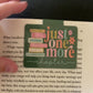 Just One More Chapter Floral Bookmark